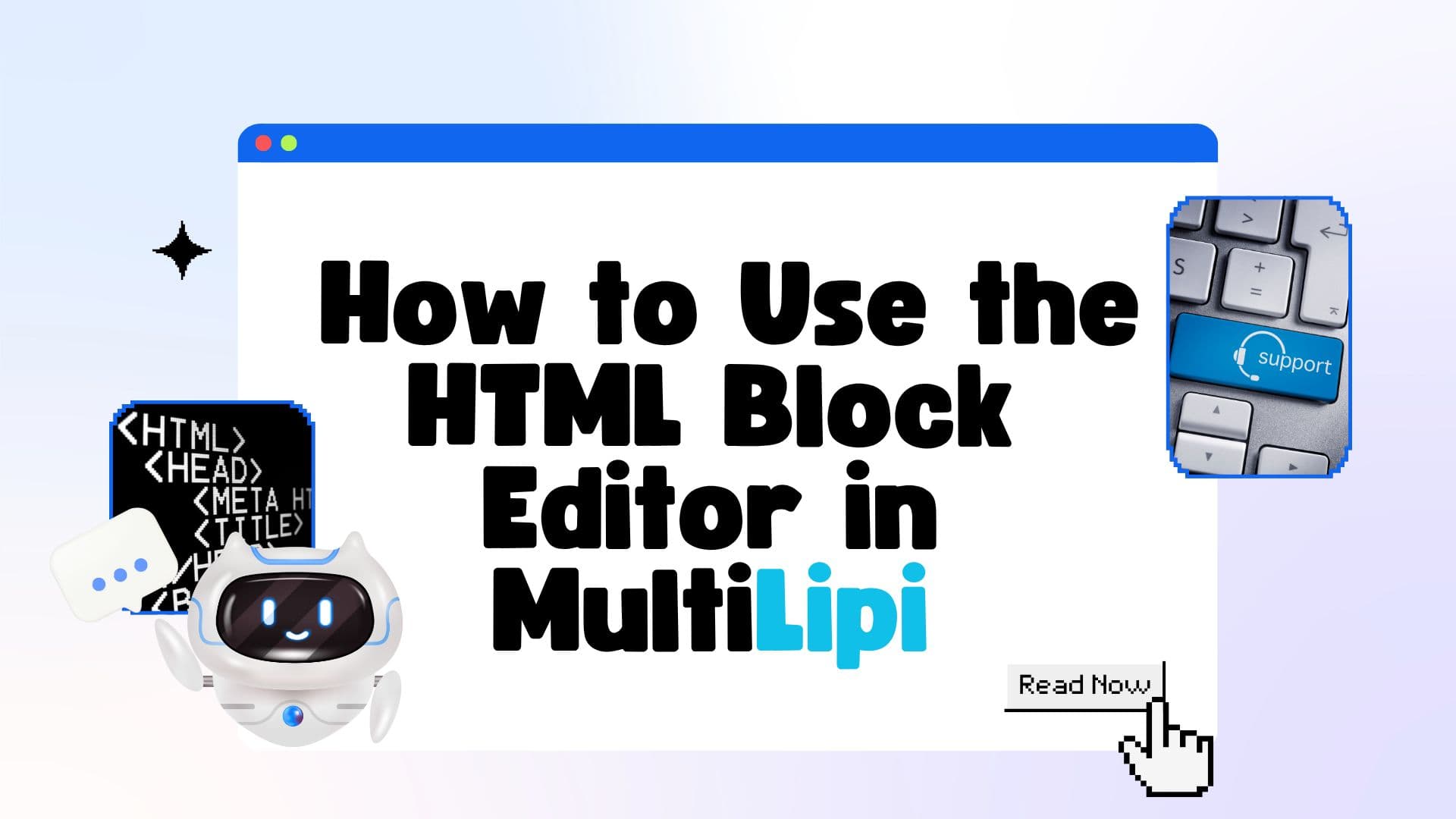 How to Use the HTML Block Editor in MultiLipi Visual Editor